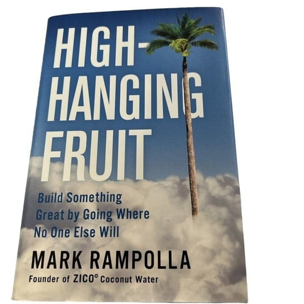 High-Hanging Fruit Hardcover Book by Mark Rampolla New